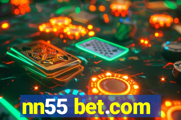 nn55 bet.com